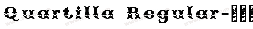 Quartilla Regular字体转换 Quartilla Regular字体转换